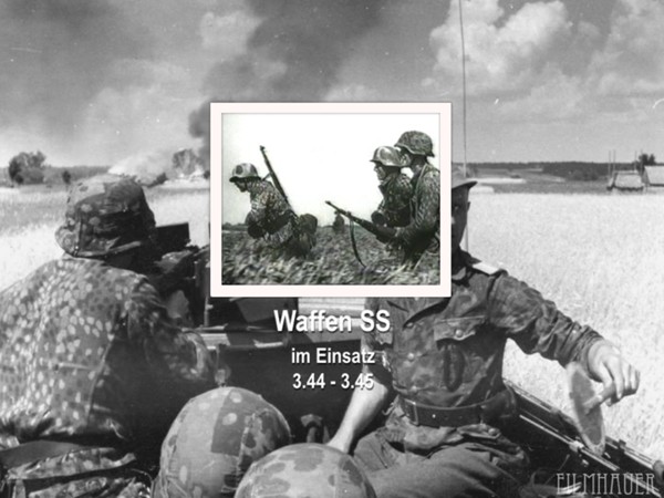 WAFFEN SS IM EINSATZ Teil 1: 3.44-3.45
